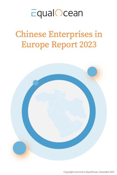 Chinese Enterprises in Europe Report 2023